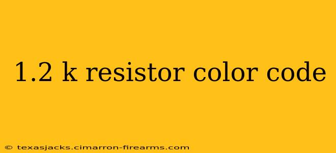 1.2 k resistor color code