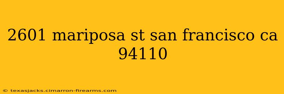 2601 mariposa st san francisco ca 94110