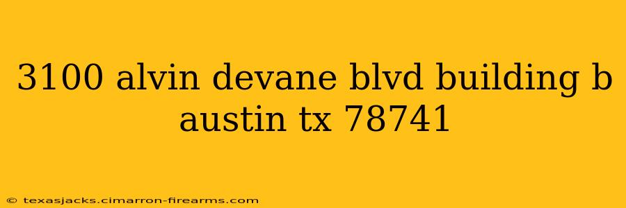 3100 alvin devane blvd building b austin tx 78741