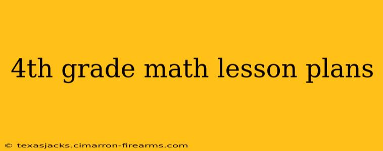 4th grade math lesson plans