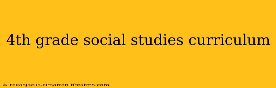 4th grade social studies curriculum