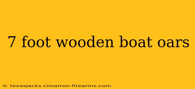 7 foot wooden boat oars