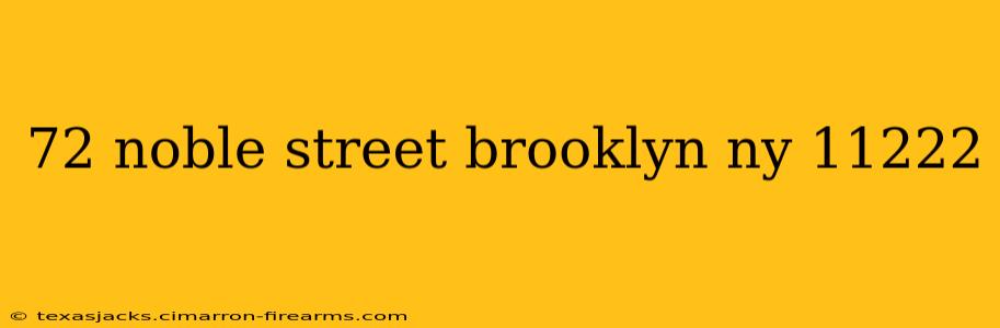 72 noble street brooklyn ny 11222