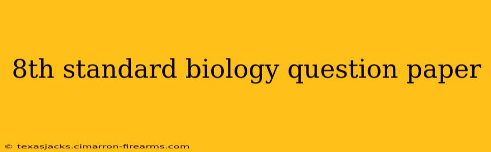 8th standard biology question paper