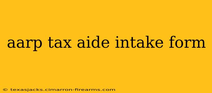 aarp tax aide intake form