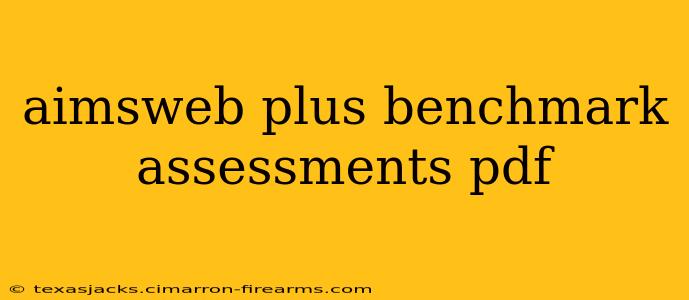 aimsweb plus benchmark assessments pdf