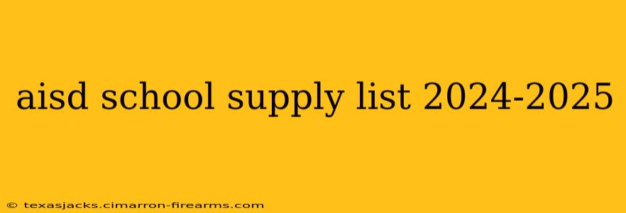 aisd school supply list 2024-2025