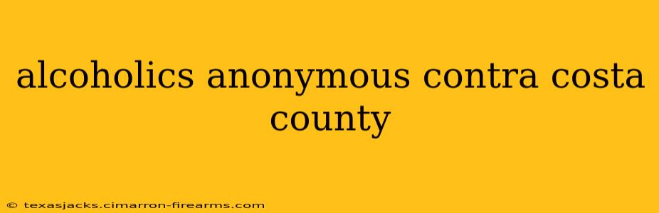 alcoholics anonymous contra costa county