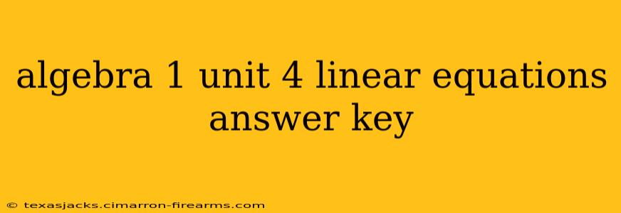 algebra 1 unit 4 linear equations answer key