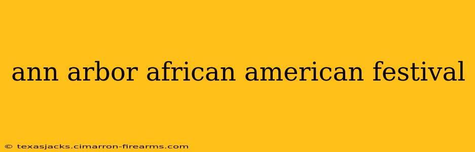 ann arbor african american festival