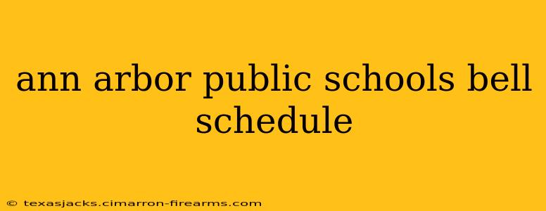 ann arbor public schools bell schedule