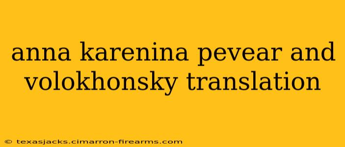 anna karenina pevear and volokhonsky translation