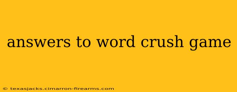 answers to word crush game