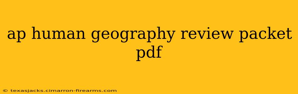 ap human geography review packet pdf