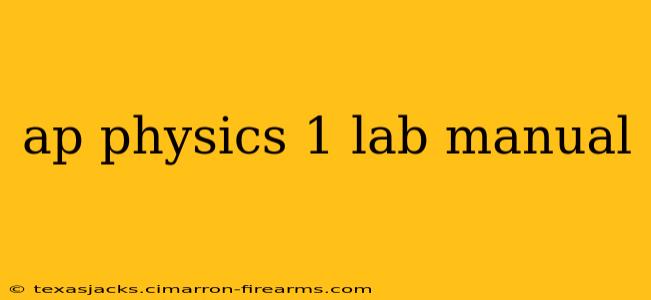 ap physics 1 lab manual