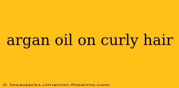 argan oil on curly hair