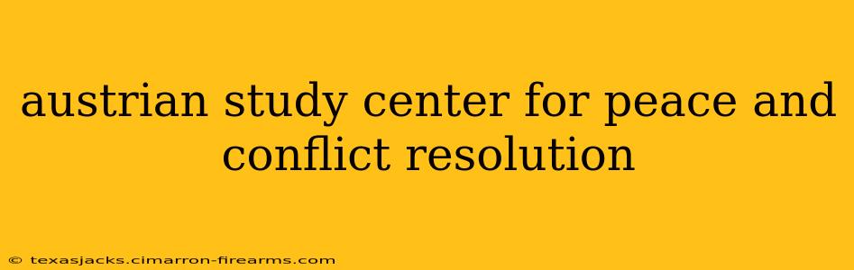 austrian study center for peace and conflict resolution