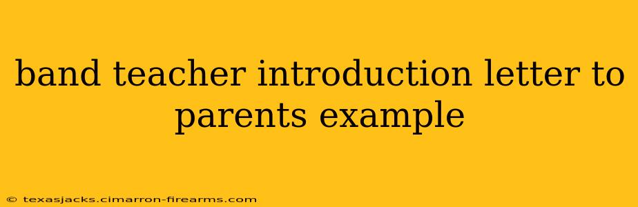 band teacher introduction letter to parents example