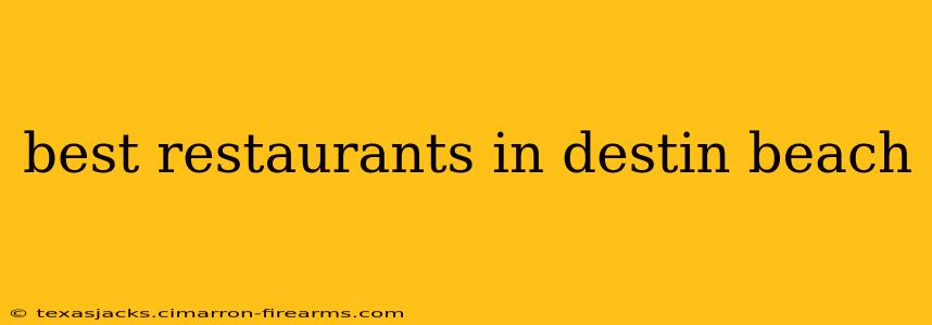 best restaurants in destin beach