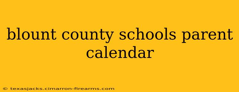 blount county schools parent calendar