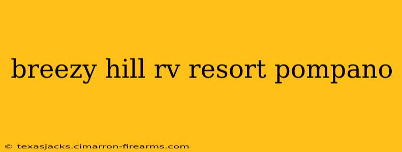 breezy hill rv resort pompano