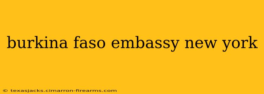 burkina faso embassy new york