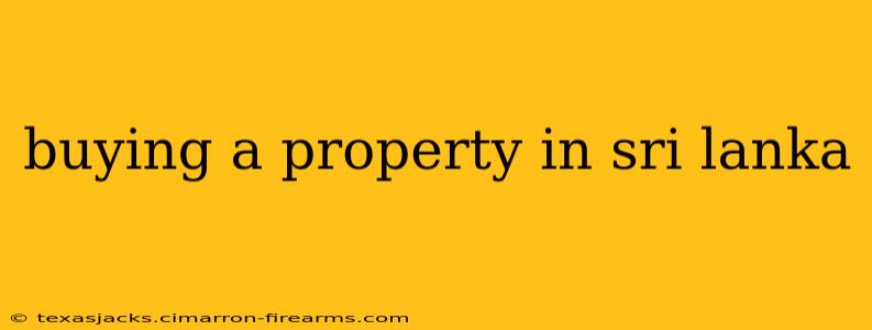 buying a property in sri lanka