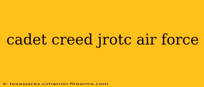 cadet creed jrotc air force