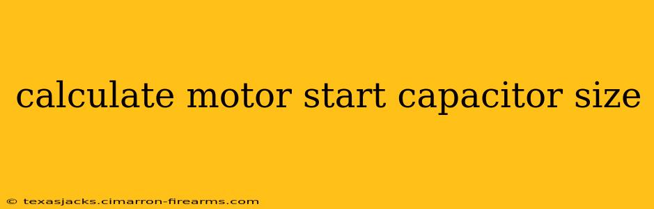 calculate motor start capacitor size