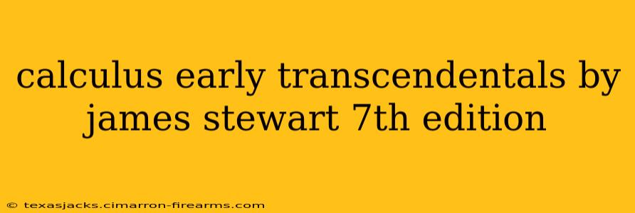 calculus early transcendentals by james stewart 7th edition