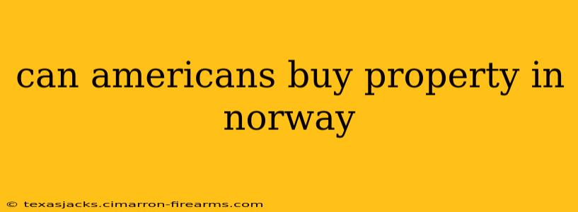 can americans buy property in norway