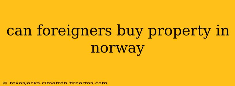 can foreigners buy property in norway