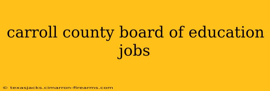 carroll county board of education jobs