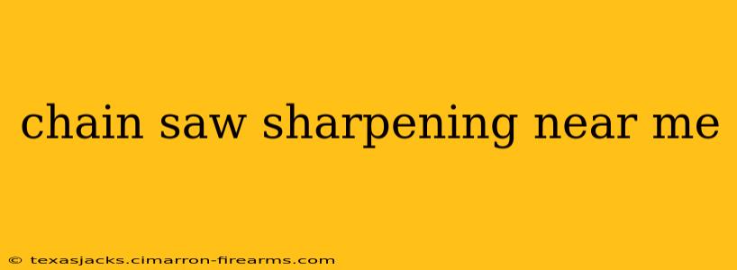 chain saw sharpening near me