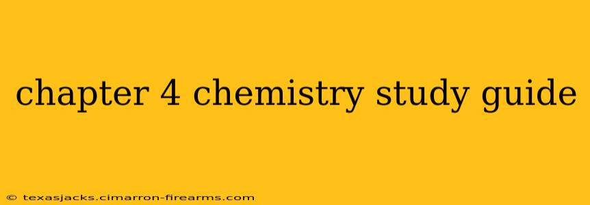 chapter 4 chemistry study guide