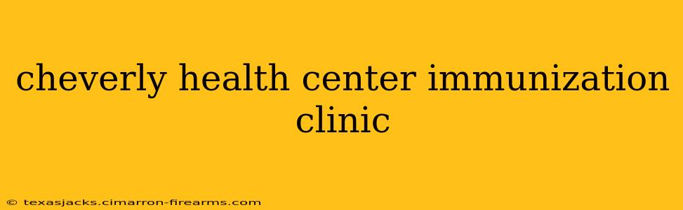 cheverly health center immunization clinic