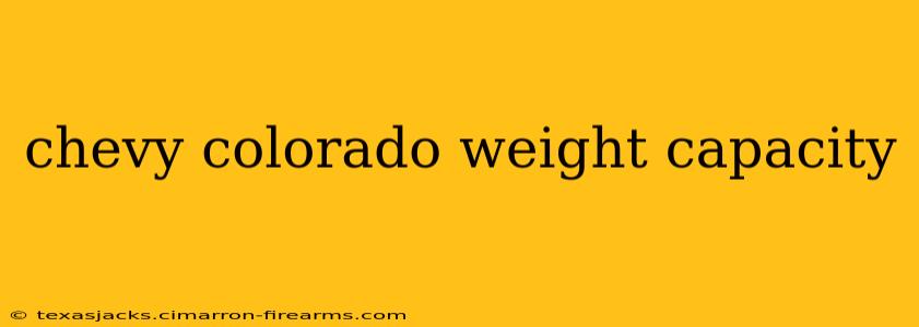 chevy colorado weight capacity