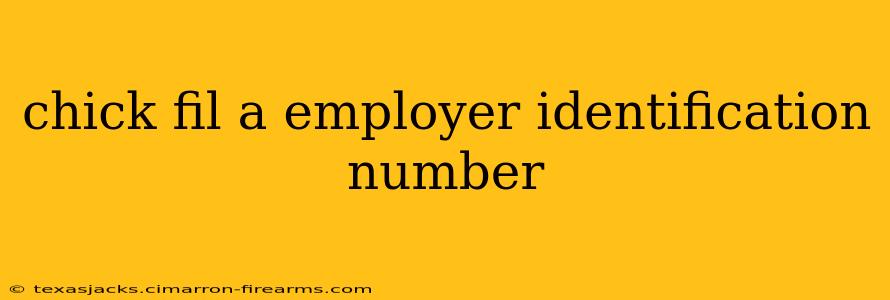 chick fil a employer identification number