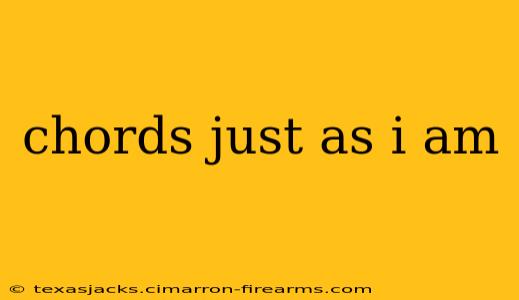 chords just as i am