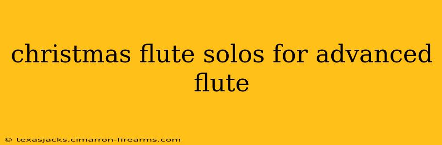 christmas flute solos for advanced flute