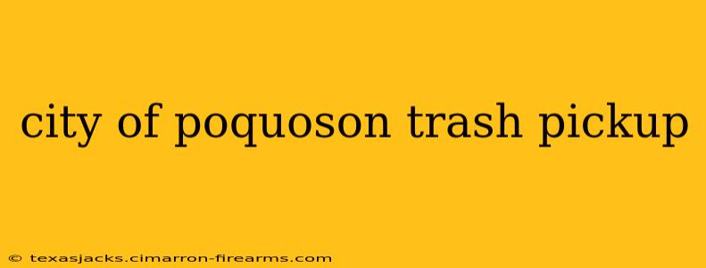 city of poquoson trash pickup