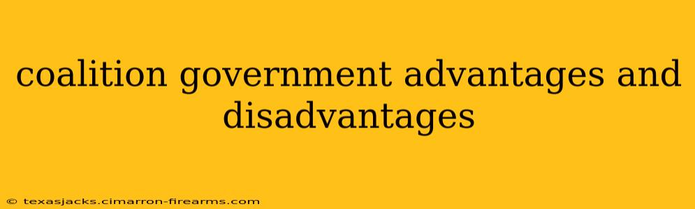 coalition government advantages and disadvantages