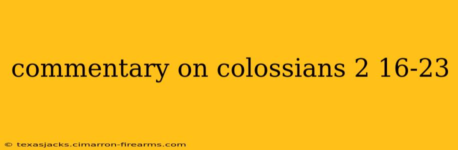 commentary on colossians 2 16-23