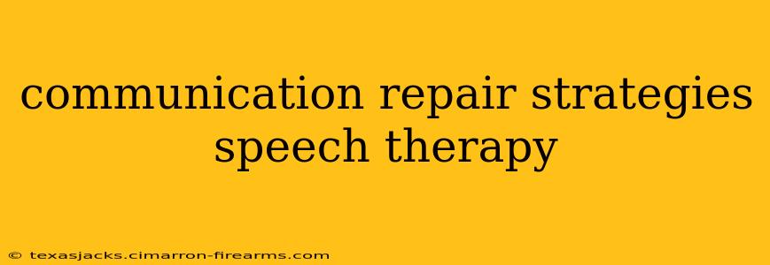 communication repair strategies speech therapy