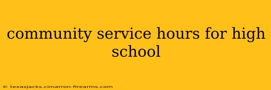 community service hours for high school