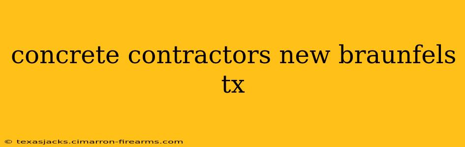 concrete contractors new braunfels tx