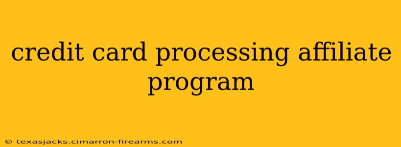 credit card processing affiliate program