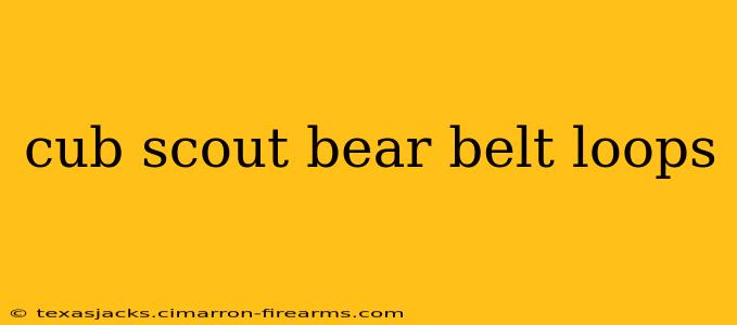 cub scout bear belt loops