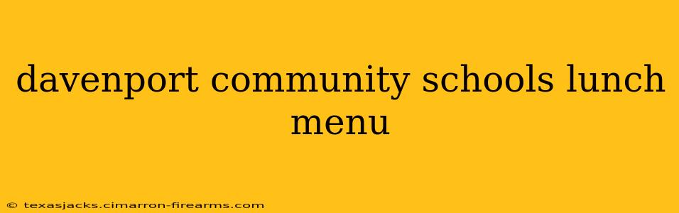 davenport community schools lunch menu