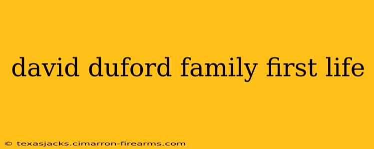 david duford family first life